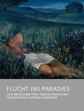 Bank / Lange |  Flucht ins Paradies - Carlo Mense (1886-1965): Zwischen Rheinischem Expressionismus und Neuer Sachlichkeit | Buch |  Sack Fachmedien