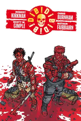 Kirkman / Gimple |  Die! Die! Die! | eBook | Sack Fachmedien