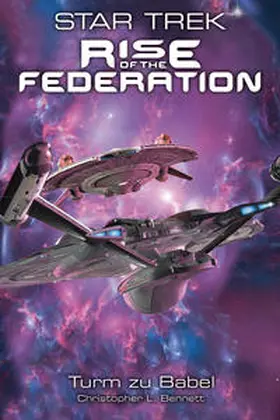 Bennett |  Star Trek - Rise of the Federation 2 | Buch |  Sack Fachmedien