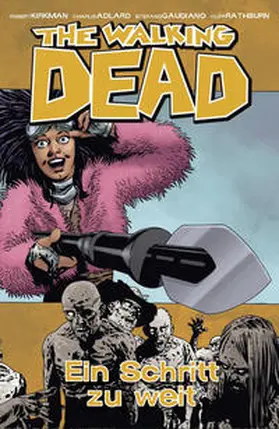 Kirkman | The Walking Dead 29: Ein Schritt zu weit | Buch | 978-3-95981-233-7 | www.sack.de