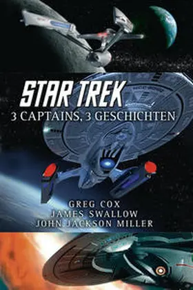 Cox / Swallow / Miller | Star Trek - 3 Captains, 3 Geschichten | Buch | 978-3-95981-384-6 | sack.de