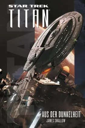 Swallow |  Star Trek - Titan: Aus der Dunkelheit | Buch |  Sack Fachmedien