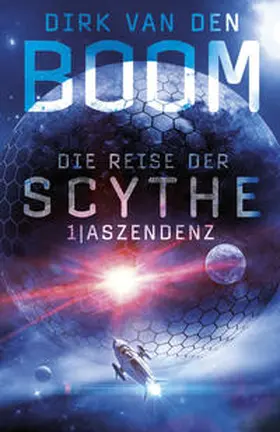 van den Boom |  Die Reise der Scythe 1 | Buch |  Sack Fachmedien