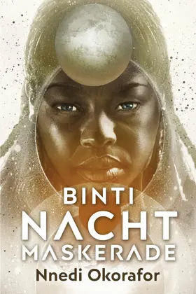 Okorafor |  Binti 3: Nachtmaskerade | eBook | Sack Fachmedien