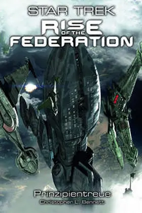 Bennett |  Star Trek - Rise of the Federation 4 | Buch |  Sack Fachmedien