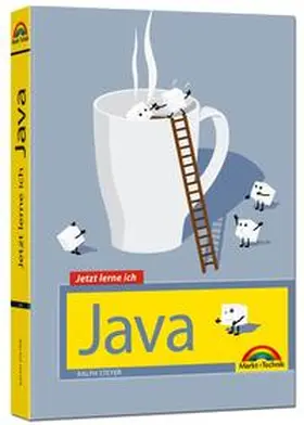 Steyer |  Java - Jetzt lerne ich: der perfekte Einstieg in die Programmierung von Java | Buch |  Sack Fachmedien