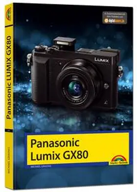 Gradias |  Panasonic LUMIX GX 80 - Das Handbuch zur Kamera | Buch |  Sack Fachmedien