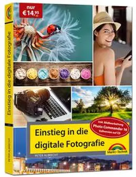 Albrecht |  Digitale Fotografie - Einstieg und Praxis inkl. Foto Bearbeitungs Programm - komplett in Farbe | Buch |  Sack Fachmedien