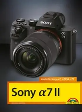 Gradias |  Sony a7 II Handbuch | eBook | Sack Fachmedien