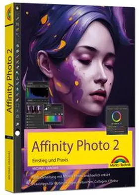 Gradias |  Affinity Photo 2 - Einstieg und Praxis für Windows Version - Die Anleitung Schritt für Schritt zum perfekten Bild | Buch |  Sack Fachmedien