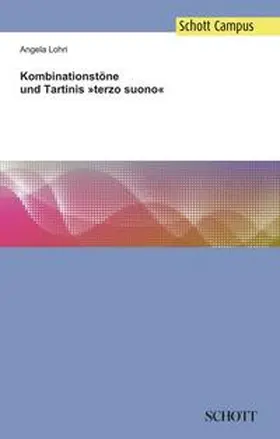 Lohri |  Kombinationstöne und Tartinis 'terzo suono' | Buch |  Sack Fachmedien