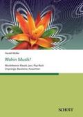 Müller |  Wohin Musik? | Buch |  Sack Fachmedien