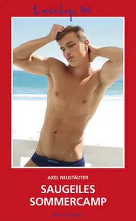 Neustädter |  Loverboys 144: Saugeiles Sommercamp | Buch |  Sack Fachmedien
