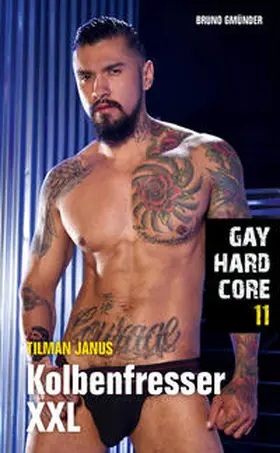 Janus |  Gay Hardcore 11: Kolbenfresser XXL | Buch |  Sack Fachmedien