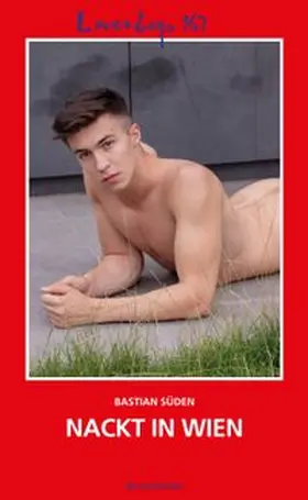 Süden |  Loverboys 167: Nackt in Wien | eBook | Sack Fachmedien