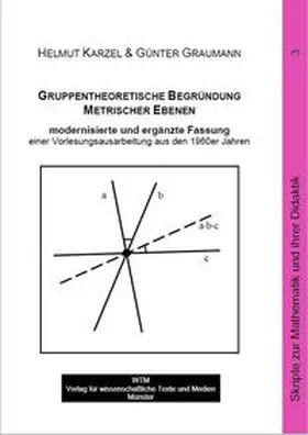 Graumann / Karzel |  Gruppentheoretische Begründung Metrischer Ebenen | Buch |  Sack Fachmedien