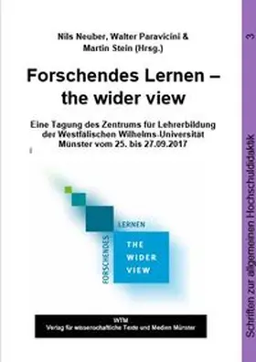 Neuber / Paravicini / Stein |  Forschendes Lernen - the wider view | Buch |  Sack Fachmedien