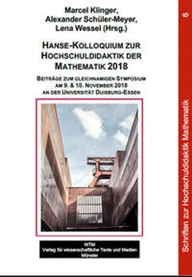 Klinger / Schüler-Meyer / Wessel |  Hanse-Kolloquium zur Hochschuldidaktik der Mathematik 2018 | Buch |  Sack Fachmedien