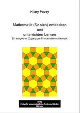 Povey |  Mathematik (für sich) entdecken und unterrichten Lernen | Buch |  Sack Fachmedien