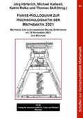 Härterich / Kallweit / Rolka |  Hanse-Kolloquium zur Hochschuldidaktik der Mathematik 2021 | Buch |  Sack Fachmedien