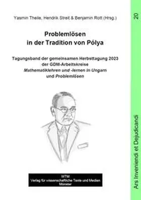 Theile / Streit / Rott |  Problemlösen in der Tradition von Pólya | Buch |  Sack Fachmedien