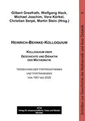 Greefrath / Hack / Joachim |  Heinrich-Behnke-Kolloquium 1951 - 2026 | Buch |  Sack Fachmedien