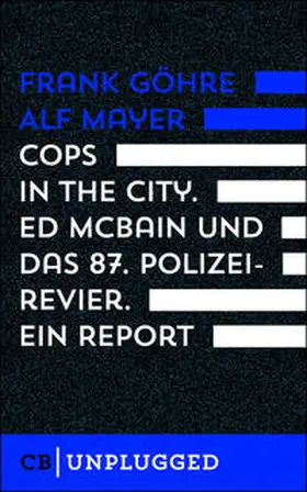 Göhre / Mayer |  Cops in the City.  Ed McBain und das 87. Polizeirevier. Ein Report | Buch |  Sack Fachmedien