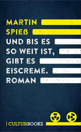 Spieß |  Und bis es so weit ist, gibt es Eiscreme | Buch |  Sack Fachmedien