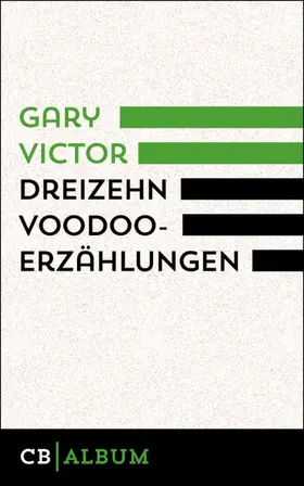 Victor |  Dreizehn Voodoo-Erzählungen | eBook | Sack Fachmedien