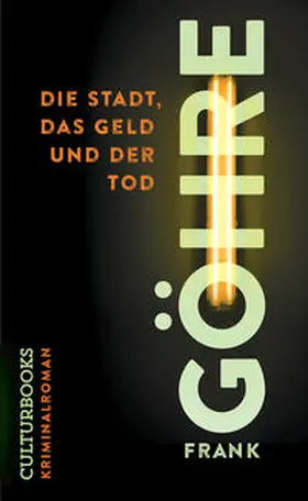 Göhre |  Die Stadt, das Geld und der Tod | Buch |  Sack Fachmedien