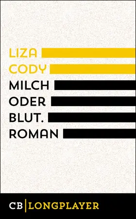 Cody |  Milch oder Blut | eBook | Sack Fachmedien