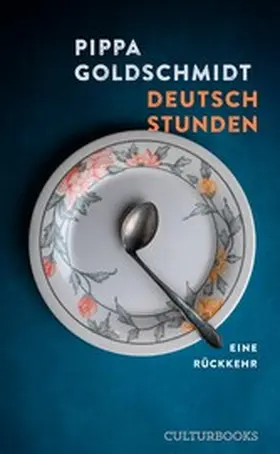 CULTurBOOKS |  Deutschstunden. Eine Familienerkundung | eBook | Sack Fachmedien