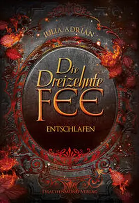 Adrian |  Die Dreizehnte Fee - Entschlafen | Buch |  Sack Fachmedien