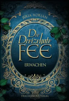 Adrian |  Die Dreizehnte Fee | eBook | Sack Fachmedien