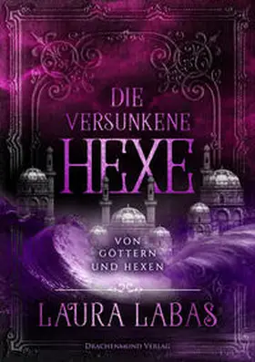 Labas |  Die versunkene Hexe | Buch |  Sack Fachmedien