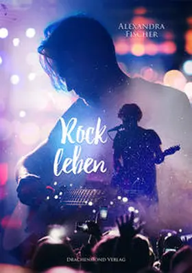 Fischer |  Rockleben (Band 2) | Buch |  Sack Fachmedien