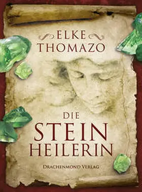 Thomazo |  Die Steinheilerin | Buch |  Sack Fachmedien