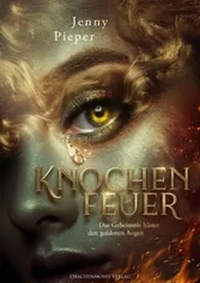 Pieper |  Knochenfeuer | eBook | Sack Fachmedien