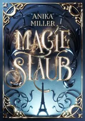 Miller |  Magiestaub | eBook | Sack Fachmedien