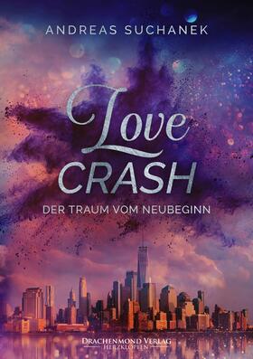 Suchanek | Love Crash | E-Book | sack.de