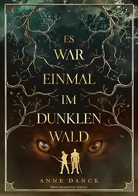 Danck |  Es war einmal im Dunklen Wald | eBook | Sack Fachmedien