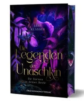 Klassen |  Die Legenden der Unaschkin - Die Dornen in deiner Seele | Buch |  Sack Fachmedien