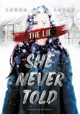 Labas |  The Lie She Never Told | eBook | Sack Fachmedien