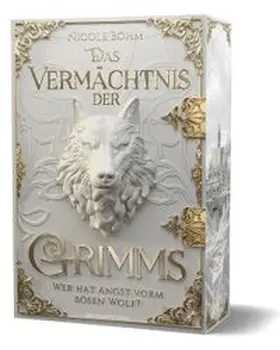 Böhm | Das Vermächtnis der Grimms - Wer hat Angst vorm bösen Wolf? | Buch | 978-3-95991-829-9 | www.sack.de