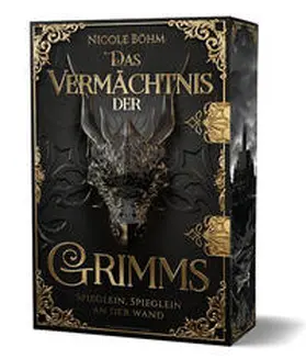Böhm |  Das Vermächtnis der Grimms - Spieglein, Spieglein an der Wand | Buch |  Sack Fachmedien