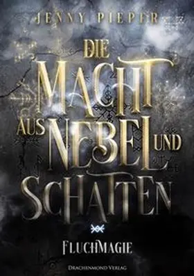 Pieper |  Die Macht aus Nebel und Schatten | Buch |  Sack Fachmedien