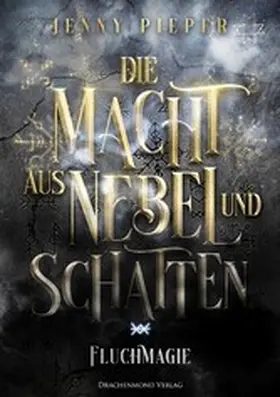 Pieper |  Die Macht aus Nebel und Schatten | eBook | Sack Fachmedien
