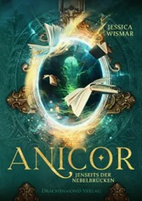 Wismar |  Anicor - Jenseits der Nebelbrücken | eBook | Sack Fachmedien