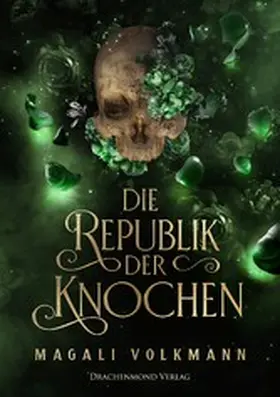 Volkmann |  Die Republik der Knochen | eBook | Sack Fachmedien