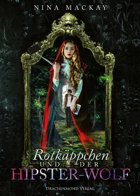 MacKay |  Rotkäppchen und der Hipster-Wolf | eBook | Sack Fachmedien